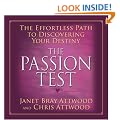 The Passion Test: The Effortless Path to Discovering Your Destiny (Your Coach in a Box)