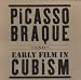 Picasso, Braque and Early Film in Cubism