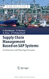 Supply Chain Management Based on SAP Systems: Architecture and Planning Processes (SAP Excellence)