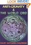 Anti-Gravity and the World Grid (Lost Science (Adventures Unlimited Press))