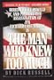 The Man Who Knew Too Much: Hired to Kill Oswald and Prevent the Assassination of JFK Richard Case Nagell Is