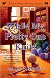 While My Pretty One Knits