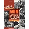 Endlich erwachsen! Wir vom Jahrgang 1930, 1931, 1932,1933, 1934 - Das Album Endlich erwachsen! Wir vom Jahrgang 1930, 1931, 1932,1933, 1934 - Das Album