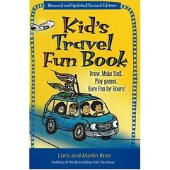 Kid's Travel Fun Book: Draw. Make Stuff. Play Games. Have Fun for Hours! (Kid's Travel series)