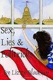 Sex, Lies & Politricks