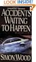Accidents Waiting to Happen
