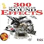 300 Spectacular Sound Effects