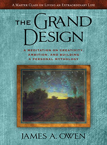 The Grand Design: A Meditation on Creativity, Ambition, and Building A Personal Mythology (The Meditations Book 3)