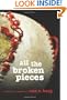 All The Broken Pieces