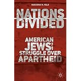 nations divided american jews and the struggle over apartheid