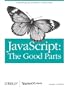 JavaScript: The Good Parts: Working with the Shallow Grain of JavaScript