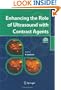 Enhancing the Role of Ultrasound with Contrast Agents
