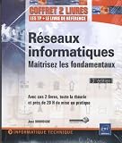 R�seaux Informatiques - Coffret de 2 livres : Ma�trisez les fondamentaux [3�me �dition]