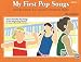 My First Pop Songs, Book 2: Eleven Favorite Pop Songs for the Beginning Pianist (My First...)