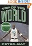 Top of the World: The Inside Story of the Boston Celtics' Amazing One-Year Turnaround to Become NBA Champions