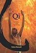 Qi: Increase your Life Energy