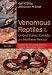 Venomous Reptiles of the United States, Canada, and Northern Mexico: <I>Heloderma, Micruroides, Micrurus, Pelamis, Agkistrodon, Sistrurus</I> (Volume 1)