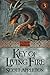 Key of Living Fire (The Sword of the Dragon) (Volume 3)