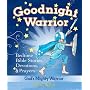 Goodnight Warrior: God's Mighty Warrior Bedtime Bible Stories, Devotions, & Prayers