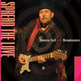 Ronnie Earl And The Broadcasters Spread The Love