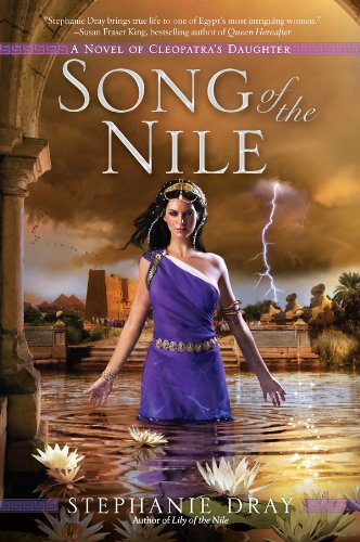 Song of the Nile (Novel of Cleopatra's Daughter Book 2)