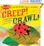 Indestructibles Creep! Crawl!