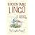 Kitchen Table Lingo