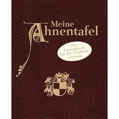 Meine Ahnentafel: Das Eintragbuch f�r die Familienchronik