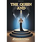 the queen and i