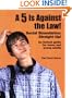 A 5 Is Against the Law! Social Boundaries: Straight Up! An honest guide for teens and young adults