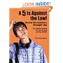 A 5 Is Against the Law! Social Boundaries: Straight Up! An honest guide for teens and young adults