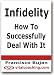 Infidelity - How To Successfully Deal With It