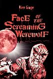 Face of the Screaming Werewolf 