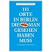 111 Orte in Berlin, die man gesehen haben muss