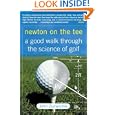 Newton on the Tee: A Good Walk Through the Science of Golf by John Zumerchik