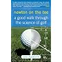 Newton on the Tee: A Good Walk Through the Science of Golf