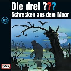 Die drei Fragezeichen - Folge 126: Schrecken aus dem Moor