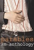 Parables : an anthology