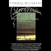 Blood Meridian: Or the Evening Redness in the West | [Cormac McCarthy]