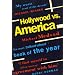 HOLLYWOOD VS. AMERICA: POPULAR CULTURE AND THE WAR ON TRADITIONAL VALUES