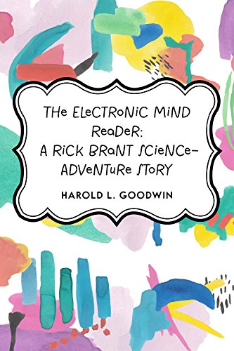 The Electronic Mind Reader: A Rick Brant Science-Adventure Story