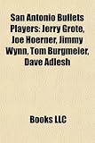 Produkt-Bild: San Antonio Bullets Players San Antonio Bullets Players: Jerry Grote, Joe Hoerner, Jimmy Wynn, Tom Burgmeier, Dave Adjerry Grote, Joe Hoerner, Jimmy W
