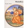 Maiolica Aka: Italian Maiolica