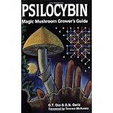 Psilocybin: Magic Mushroom Grower's Guide: A Handbook for Psilocybin Enthusiastsby Oss & Oeric