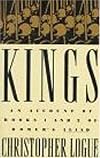 Kings: An Account of Books One and Two of Homer's Iliad