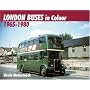 London Buses in Colour 1965-1980 by Kevin McCormack