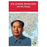The Chinese Revolution and Mao Zedong in World History (In World History) book cover
