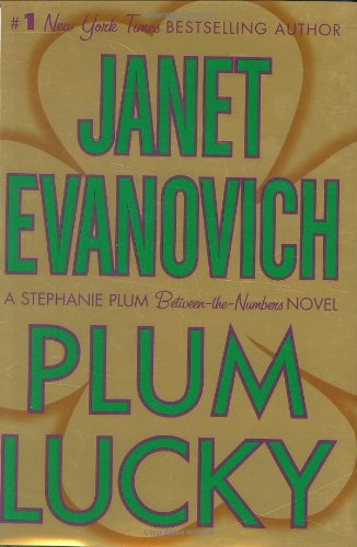 Plum Lucky (Stephanie Plum Between the Numbers), by Janet Evanovich
