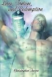 Love, Torture and Redemption (A Boner Book)