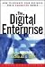 The Digital Enterprise: How to Reshape Your Business for a Connected World (Harvard Business Review Book Series)